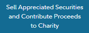 Sell Appreciated Securities and Contribute Proceeds to Charity